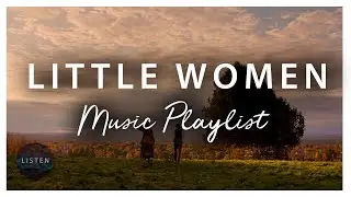 A Little Women Inspired Music Playlist