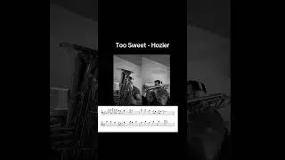 Too Sweet - Hozier duet for tuba and bass trombone #music #trombone #tuba #sheetmusic #basstrombone