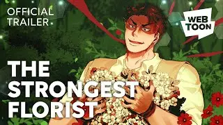 The Strongest Florist (Short Trailer) | WEBTOON