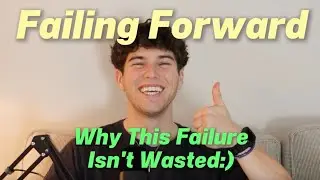 Failing Forward: Why This Failure Isn’t Wasted