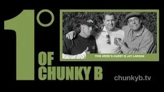 One Degree of Chunky B - Episode 5 - Jay Larson