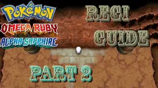 Regi's Guide Part 2 ORAS