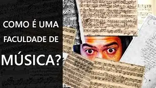 COMO É UMA FACULDADE DE MÚSICA?, PARTE 2 | O QUE É MÚSICA #19