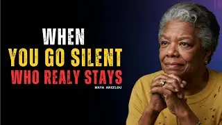 Who Stays When You Stop Explaining Yourself | MAYA ANGELOU