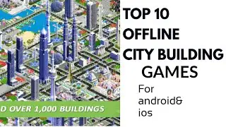 Top 10 offline city building games