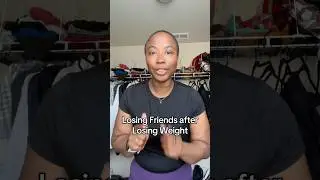 Losing friends on a weight loss journey #weightloss #100poundsdown #friendshipbreakup #friendship