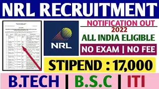 NRL Recruitment 2022|Fresher|All India Eligible|B.S.C, B.Tech,ITI|Numaligarh Refinery Ltd