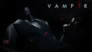 VAMPYR ||  Gameplay uncut part-1