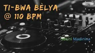 Ti bwa B&eacute;lya @ 110 Bpm