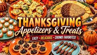 ✨NEW 2024 ✨Thanksgiving 🦃 Appetizers & Treats | Easy, Light & Delicious Recipes for Thanksgiving!