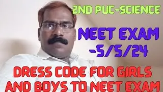 strict rules for neet exam//dress code for girls and boys #exam-5/5/24#professor ki class #youtube