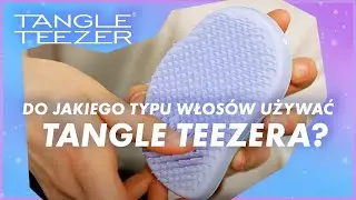 Do jakiego typu włosów używać Tangle Teezera? | Zdrowe Czesanie by Tangle Teezer