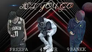 4FOUR - LET YOU GO FT FREEFA x 9BANKK