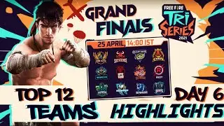 Free Fire🔥Tri Series Grand Finals teams | Ffts 6th day last map Kalahari highlights | Gamer Pallab09
