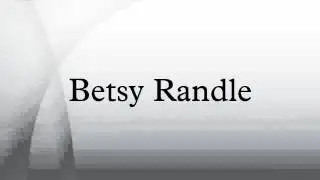 Betsy Randle