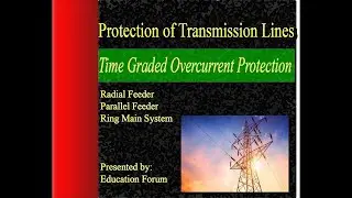 Time Graded Overcurrent Protection of Transmission Lines