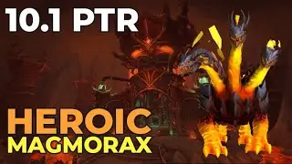 Heroic Magmorax - Moonkin PoV (10.1 PTR, Aberrus the Shadowed Crucible)