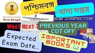 wbpsc food si cut off / Analysis/Books/Exam Date/Preparation