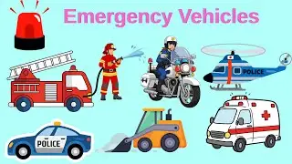 Emergency Vehicles for Kids | Police Car, Fire Truck & Ambulance Sounds