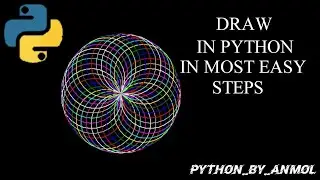 How to Draw Spirograph in Python In Most Easy Steps | For Beginners | Anmol Agrawal