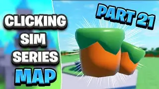 [MAP] ROBLOX Studio Clicking Game/Simulator Tutorial Part 21 ROBLOX 2021