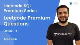 Leetcode Premium Questions | L 4 | Leetcode SQL Premium Series | Arpit Jain