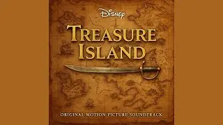 I Saw A Ship A-Sailing (Treasure Island Main Theme) Film Concept Soundtrack