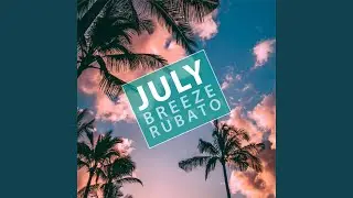July Breeze