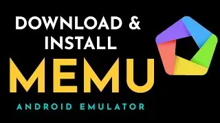 Как скачать и установить MeMu Play на ПК-ноутбук | Эмулятор Android MeMu для ПК
