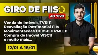 Giro de FIIs #225 l HGBS11, PMLL11, BRCO11, VISC11, RBVA11, RBFF11, TVRI11 e FIIs da Patria...