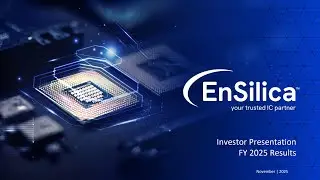 ENSILICA PLC - Final Results for the financial year ended 31 May 2025