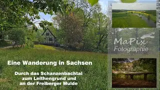 Wandern in Sachsen ... durch das Schanzenbachtal zum Leithengrund und an der Freiberger Mulde zurück