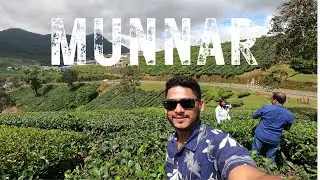 TRIP to MUNNAR | India | Kerala | 2022