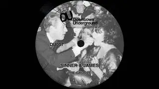 Sinner & James - The Groove (Original Mix)