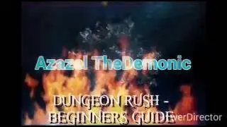 DUNGEON RUSH - BEGINNERS GUIDE