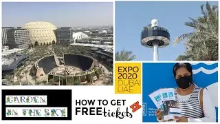 How to get Free Tickets to the Garden in the Sky? Expo 2020