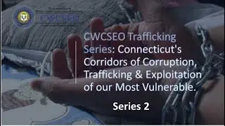 CWCSEO - Corridors of Corruption Part 2 - Resources to survive Human Trafficking.