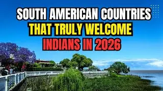 South American Countries That Truly Welcome Indians in 2026