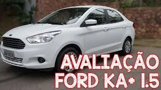 Avaliação Ford KA Sedan  1.5 2018 Ka+