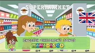 Children’s Songs | SUPERMARKET | Nursery Rhymes | Cartoon | Mini Disco