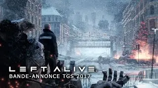 LEFT ALIVE - Bande-annonce TGS 2017