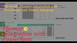 How to integrate Microsoft Planner into PowerApps & Power Automate Part - 1