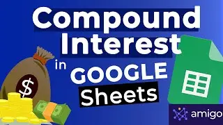 Calculate COMPOUND INTEREST in GOOGLE SHEETS|| Easy Tutorial
