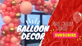 DIY Balloons, Party Event Balloons Decor Ideas, Balloon arch/garland corporate Promotion Branding