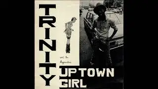 Trinity - Up Town Girl (Magnum LP 1977)