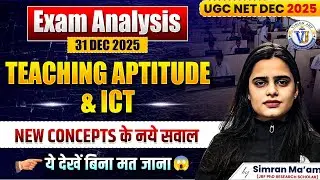 UGC NET Dec 2025 Exam Analysis | Teaching Aptitude & ICT New Concepts Explained | By Simran Mam