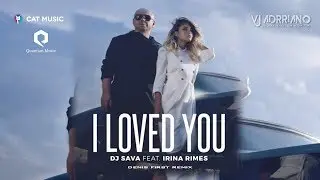 DJ Sava feat. Irina Rimes - I Loved You (Denis First Remix)  VJ Adrriano Video ReEdit