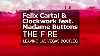 Felix Cartal & Clockwork feat. Madame Buttons - The Fire (Leaving Las Vegas Hardstyle Bootleg) AMV