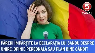 Păreri &icirc;mpărțite la declarația lui Sandu despre unire: Opinie personală sau plan bine g&acirc;ndit