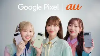 【Google Pixel｜au】新生活あるあるシアター「社会人」篇（auのお店で体験）